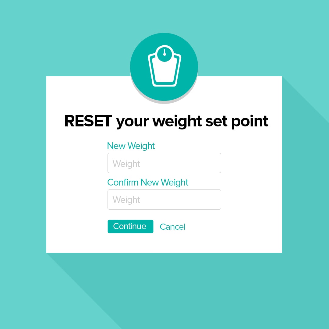 a computer survey titled: Reset your weight set point. 2 option boxes "new weight" "confirm new weight" then "continue" or "cancel" buttons on the bottom