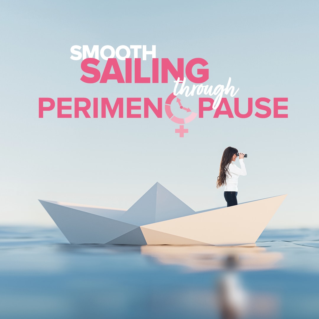 woman standing in a paper boat - a caption above reads" Smooth sailing through perimenopause"