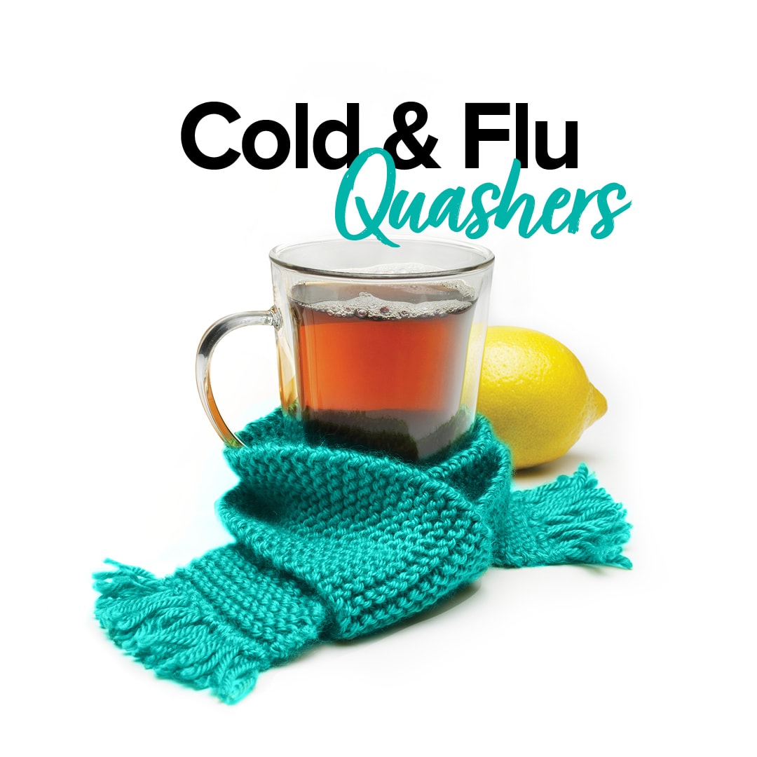 a title that reads "Cold & Flu Quashers" over a glass mug of tea snuggly wrapped in a scarf
