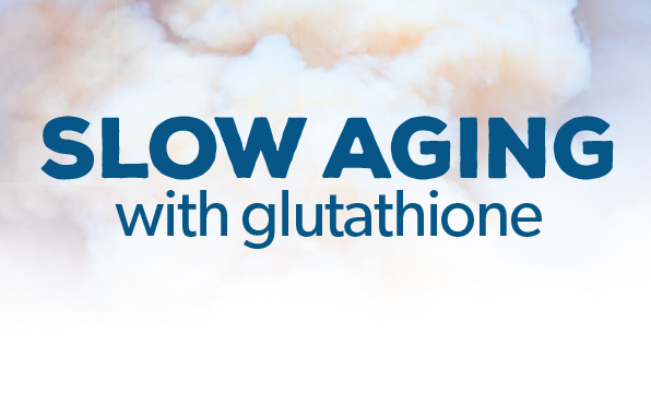 Slow Aging With Glutathione